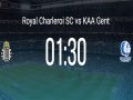 Nhận định Gent vs Charleroi 01h30 ngày 27/10: VĐQG Bỉ