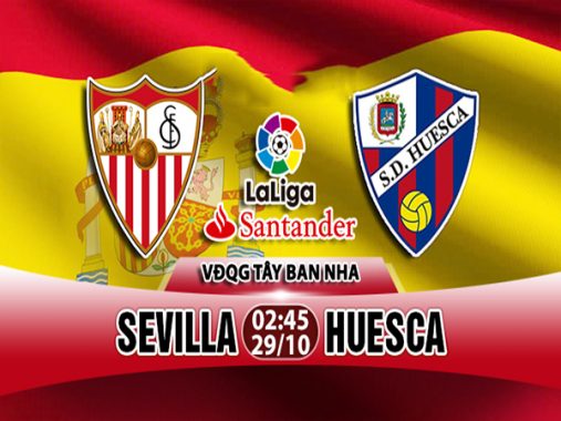 Nhận định Sevilla vs Huesca 02h45, 29/10 (VĐQG Tây Ban Nha)