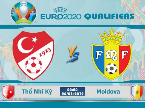 Nhận định Thổ Nhĩ Kỳ vs Moldova, 0h00 ngày 26/03