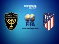 Nhận định Beitar Jerusalem vs Atletico Madrid, 23h30 ngày 21/5