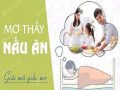 Nằm mơ thấy nấu ăn phù hợp con số may mắn