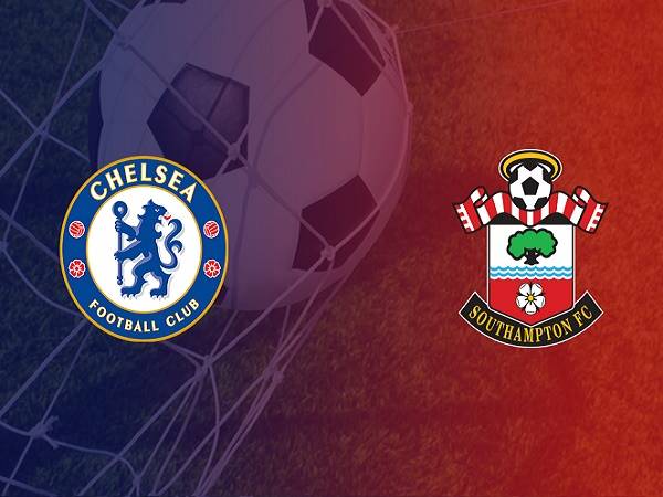 Nhận định kèo Chelsea vs Southampton, 22h00 ngày 26/12: Ngoại Hạng Anh