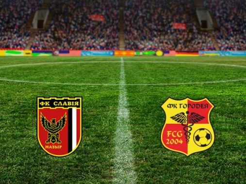 Nhận định Slavia Mozyr vs Gorodeya, 22h00 ngày 22/05