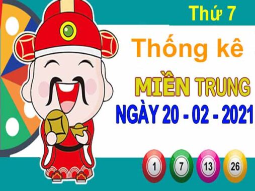 Thống kê XSMT ngày 20/2/2021 – thống kê KQ xổ số miền Trung thứ 7