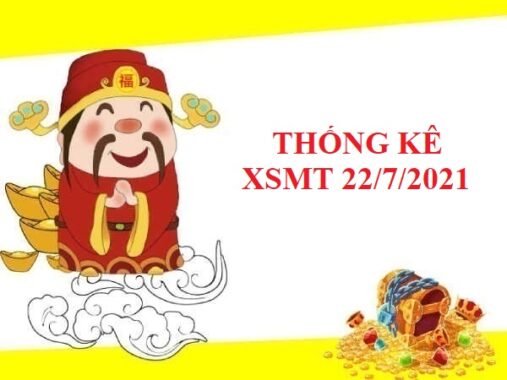 Thống kê chi tiết KQXSMT 22/7/2021 thứ 5