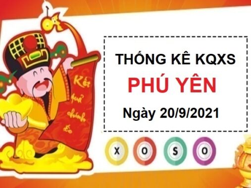 Thống kê xổ số Phú Yên ngày 20/9/2021 hôm nay thứ 2