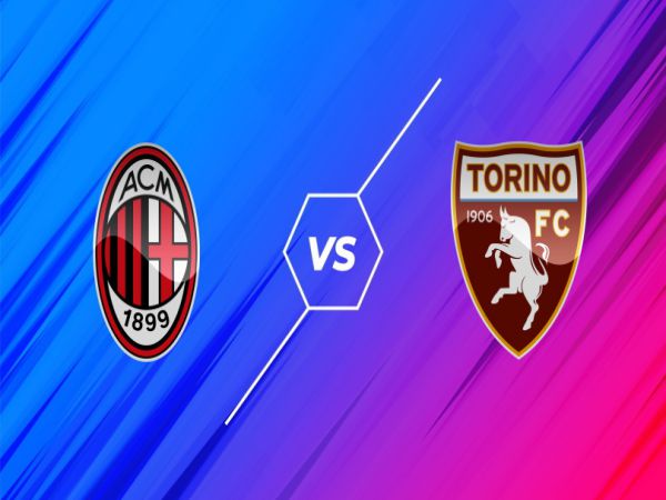 Nhận định, Soi kèo Milan vs Torino, 01h45 ngày 27/10 - Serie A