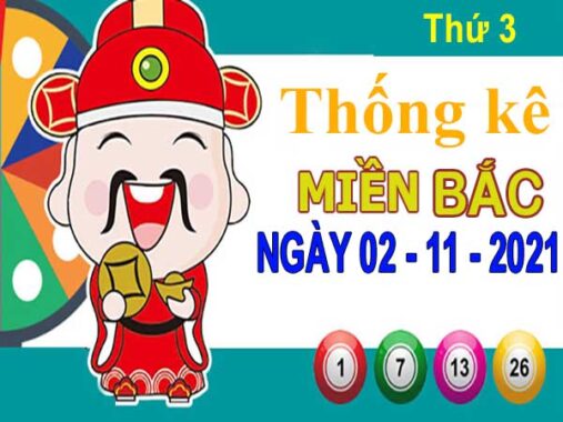 Thống kê XSMB ngày 2/11/2021 – Thống kê xổ số miền Bắc thứ 3