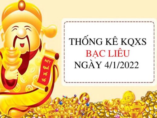 Thống kê xổ số Bạc Liêu ngày 4/1/2022 thứ 3 hôm nay