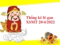 Thống kê lô gan KQXSMT 20/4/2022 thứ 4