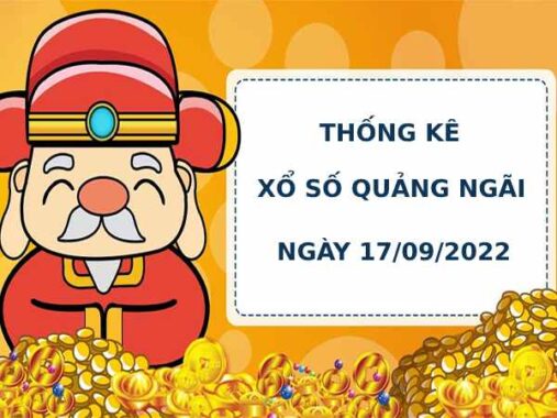 Thống kê thống kê xổ số quảng ngãi 17/9/2022