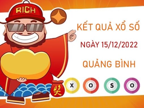 Thống kê XSQB 15/12/2022 dự đoán chốt số đẹp thứ 5