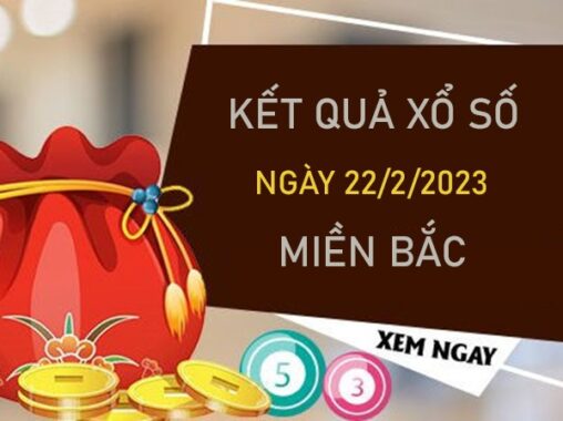 Thống kê XSMB 22/2/2023 dự đoán lô kép chuẩn nhất