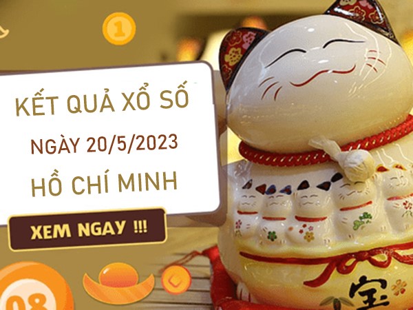 Thống kê XSHCM 20/5/2023 chốt bạch thủ giải tám thứ 7