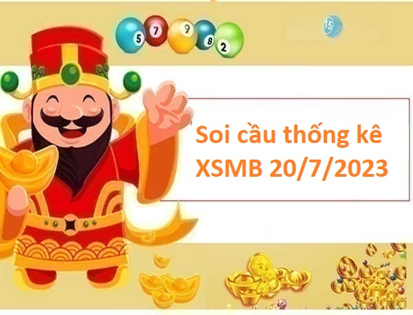 Thống kê xổ số miền Bắc 20/7/2023 hôm nay
