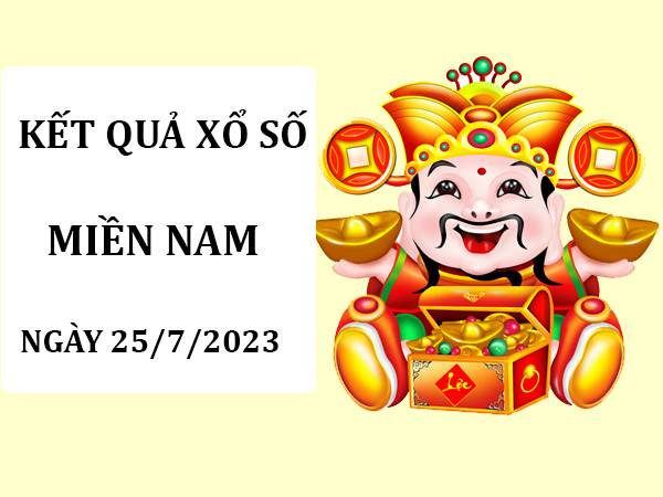 Thống kê xổ số Miền Nam ngày 25/7/2023 thống kê MN thứ 3
