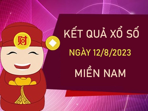 Thống kê XSMN 12/8/2023 chốt bao lô 2 số chuẩn nhất