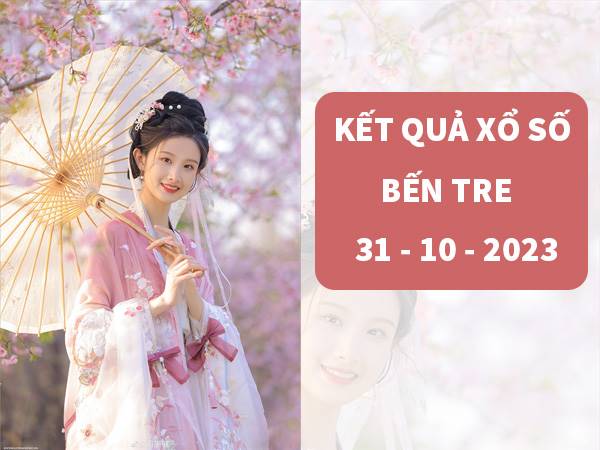 Thống kê xổ số Bến Tre ngày 31/10/2023 phân tích lô thứ 3