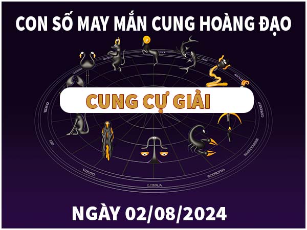 Thống kê con số may mắn cung Cự Giải ngày 2/8/2024