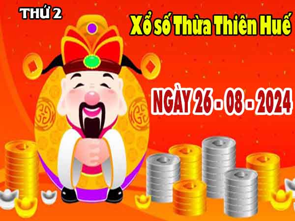 Thống kê XSTTH ngày 26/8/2024 – Thống kê KQXS Huế thứ 2